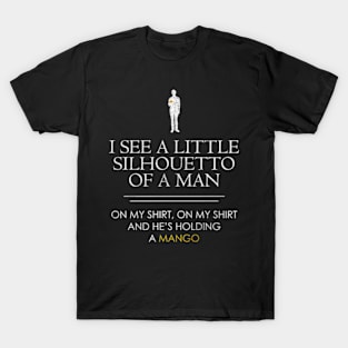 i see a little silhouetto of a man T-Shirt